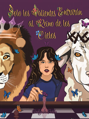 cover image of Solo Los Valientes Entrarán Al Reino De Los Cielos
